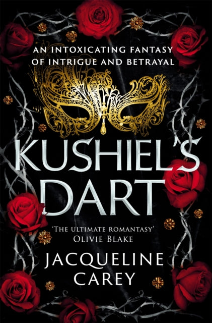 Front cover of Kushiel's Dart by Jacqueline Carey, paperback