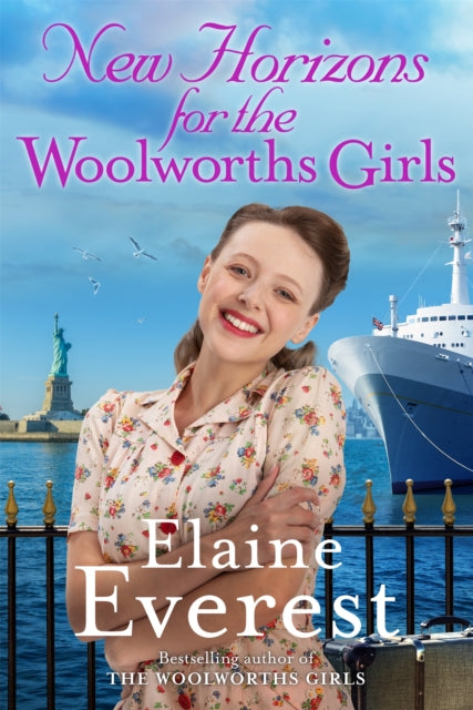 New Horizons for the Woolworths Girls : An emotional story of change and hope, the much-anticipated final novel in the bestselling Woolworths Girls series - Elaine Everest