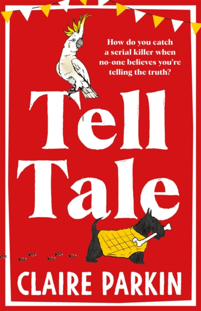 Front cover of Tell Tale by Claire Parkin, hardback