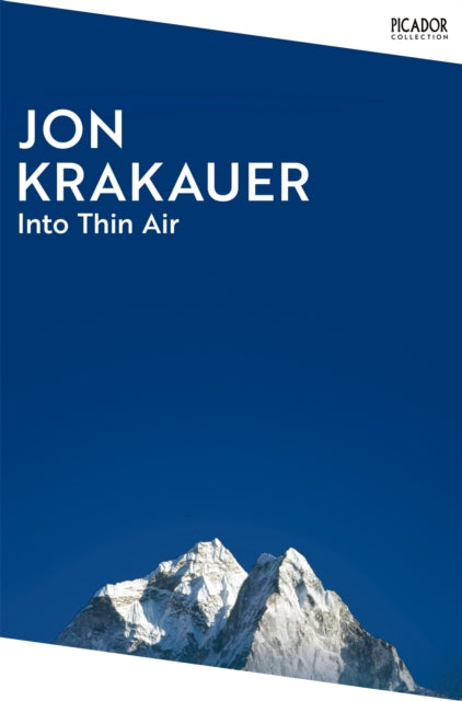 Into Thin Air : A Personal Account of the Everest Disaster - Jon Krakauer