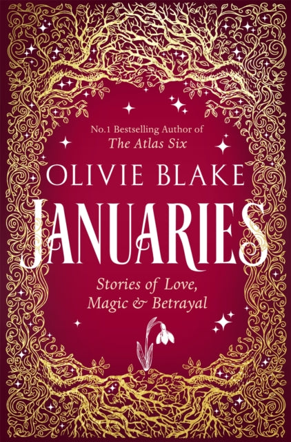 Januaries : Stories of Love, Magic & Betrayal - Olivie Blake