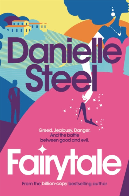 Fairytale : Escape with a magical story of love, family and hope - Danielle Steel
