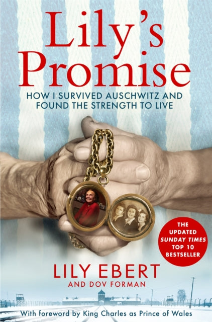 Lily's Promise : How I Survived Auschwitz and Found the Strength to Live - Dov Forman