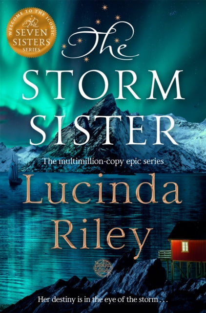 The Storm Sister : Escape with this epic tale of love and loss from the internationally beloved author - Lucinda Riley