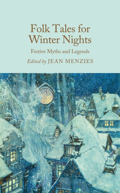 Folk Tales for Winter Nights : Festive Myths and Legends - Jean Menzies