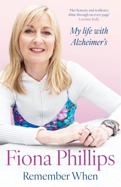 Front cover of Remember When by Fiona Phillips, hardback