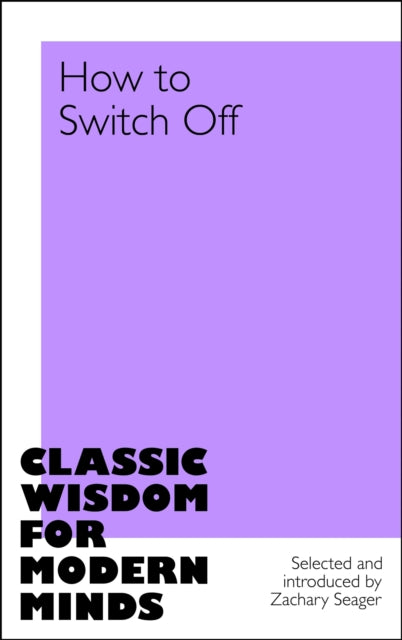 How to Switch Off - Zachary Seager