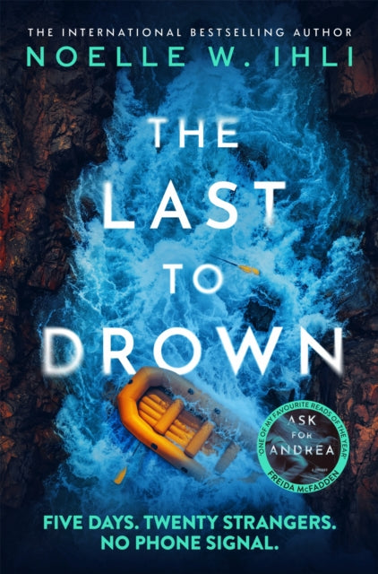 The Last to Drown - Noelle W. Ihli