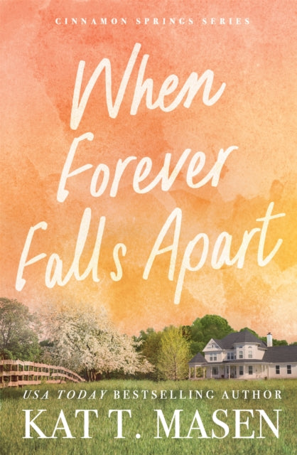 When Forever Falls Apart - Kat T. Masen
