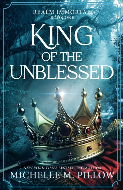 King of the Unblessed - Michelle M Pillow