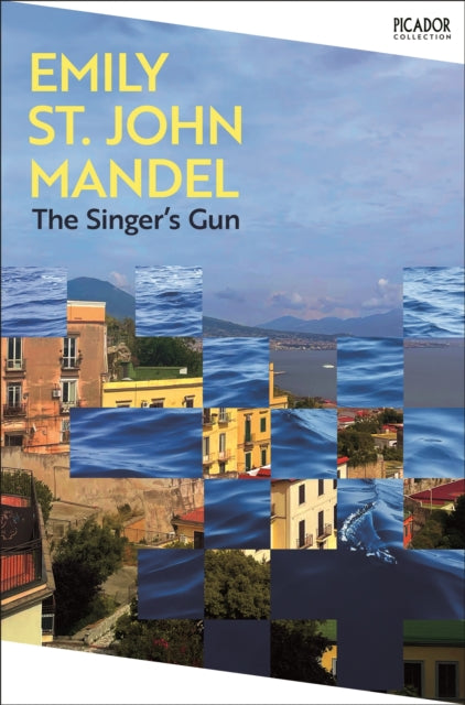 The Singer's Gun - Emily St John Mandel