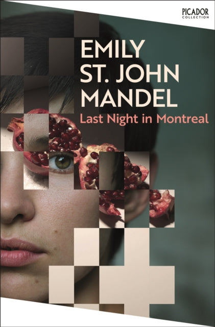 Last Night in Montreal - Emily St John Mandel