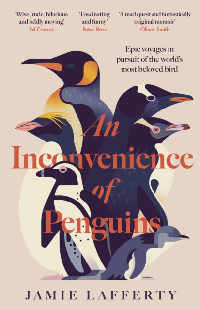 Front cover of An Inconvenience of Penguins by Jamie Lafferty, hardback