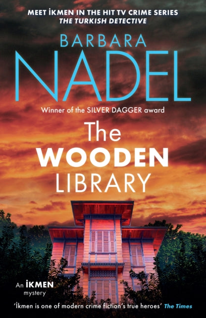 The Wooden Library (Ikmen Mystery 27) : Meet Ikmen in THE TURKISH DETECTIVE, BBC Two's sensational TV series - Barbara Nadel
