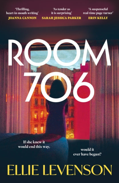 Room 706 : the addictive new novel with an ending that demands to be talked about - Ellie Levenson
