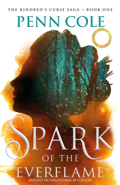 Spark of the Everflame : The first book in an irresistibly epic, enemies-to-lovers romantasy series - Penn Cole