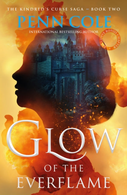Glow of the Everflame : The second book in an irresistibly epic and angsty romantasy series - Penn Cole