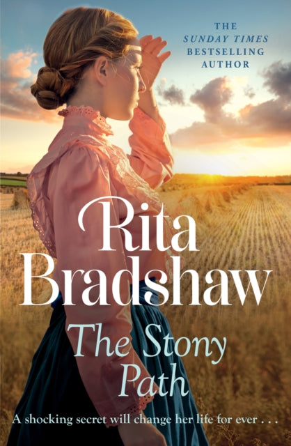 The Stony Path : A gripping saga of love, family secrets and tragedy - Rita Bradshaw