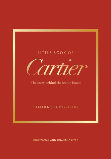Little Book of Cartier : The story of the iconic jewellery brand