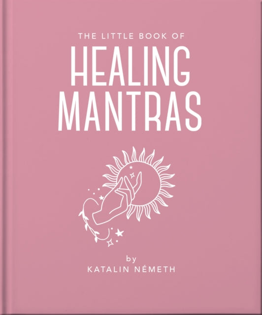The Little Book of Healing Mantras - OH