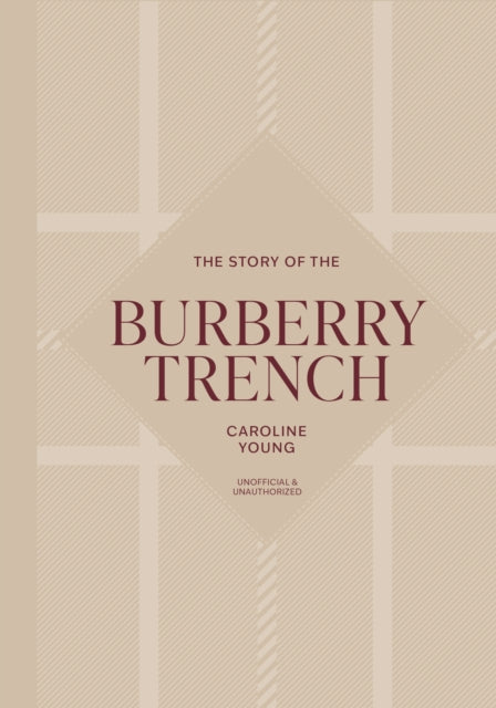 The Story of the Burberry Trench - Caroline Young