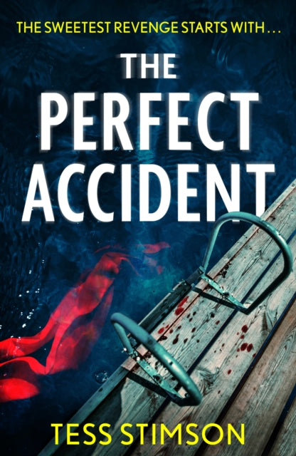 The Perfect Accident : an absolutely gripping psychological suspense thriller to keep you hooked in 2026 - Tess Stimson