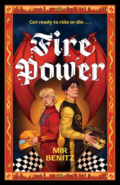 Fire Power : Fun F1 sports romance meets action-packed dragon racing fantasy! - Mir Benitz