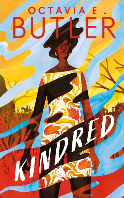 Kindred : a special edition of the groundbreaking modern classic - Octavia E. Butler