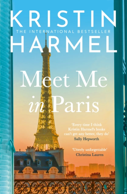 Front cover of Meet Me in Paris by Kristin Harmel, paperback