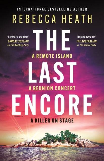 The Last Encore : A gripping, claustrophobic Australian thriller with a killer twist - Rebecca Heath