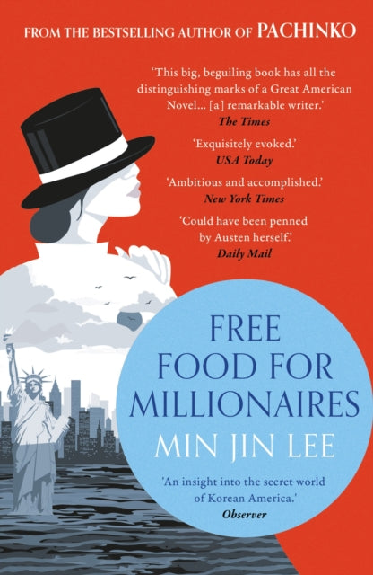 Free Food for Millionaires : From the acclaimed author of PACHINKO - Min Jin Lee