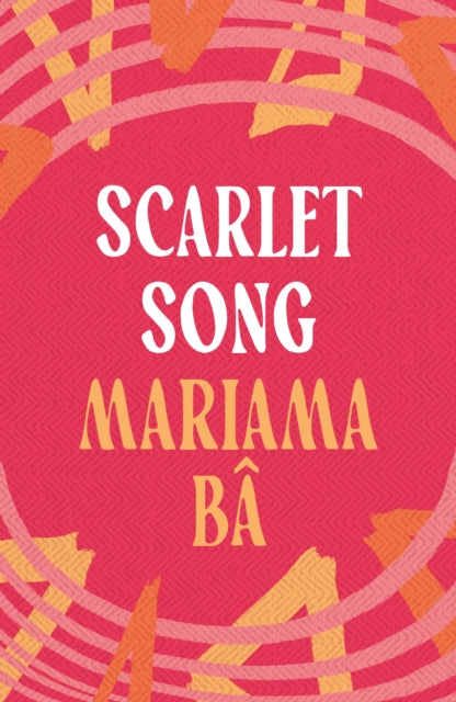 Scarlet Song - Mariama Ba