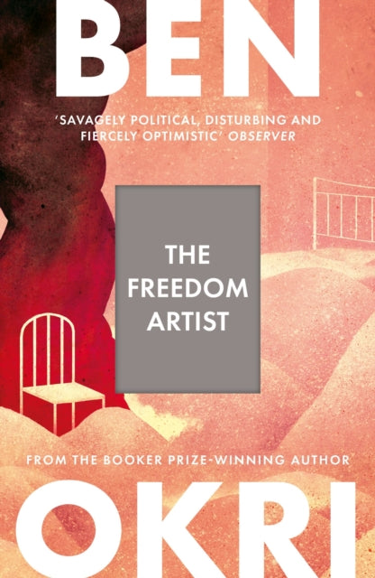 The Freedom Artist - Ben Okri