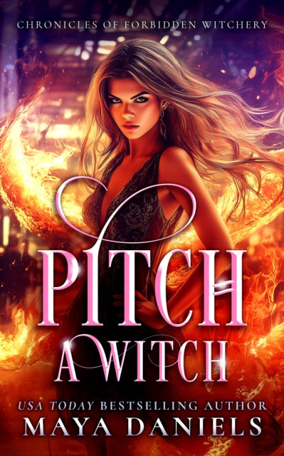 Pitch a Witch - Maya Daniels