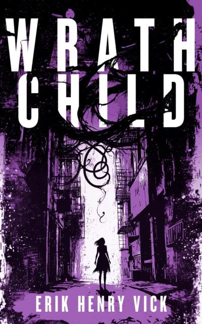 Wrath Child : A Supernatural Thriller