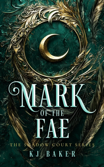 Mark of the Fae - K.J. Baker