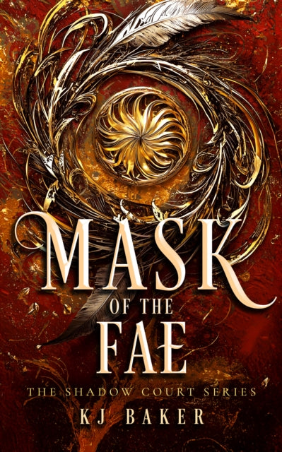 Mask of the Fae : A Fae fantasy romance - K.J. Baker