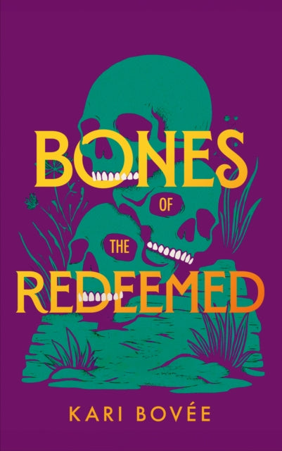 Bones of the Redeemed : A Southwestern Mystery - Kari Bovee