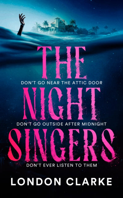 The Night Singers : Gothic Horror Set in the Low Country - London Clarke