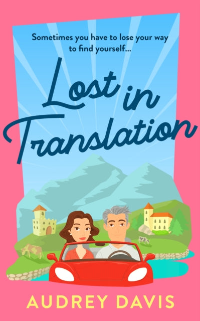 Lost In Translation : A romantic comedy about starting over. - Audrey Davis