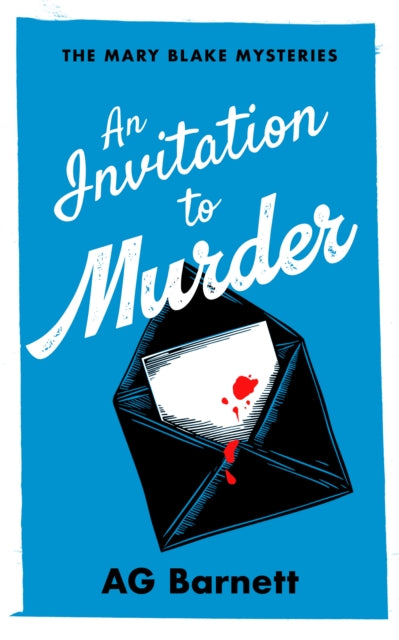 An Invitation to Murder: A feisty female detective cozy mystery - A.G. Barnett