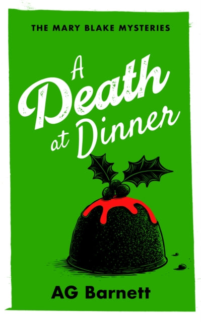 A Death at Dinner: A female private detective cozy murder mystery - A.G. Barnett