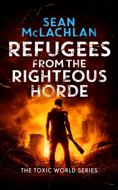 Refugees from the Righteous Horde - Sean McLachlan