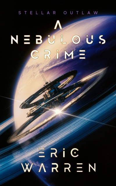 A Nebulous Crime - Eric Warren