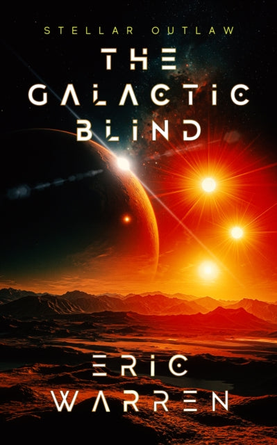 The Galactic Blind - Eric Warren