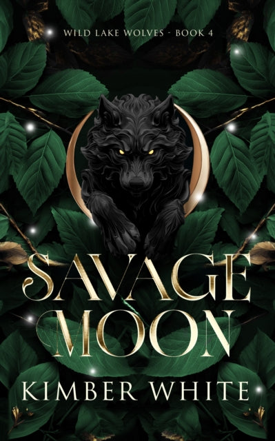 Savage Moon : Wolf Shifter Romance - Kimber White