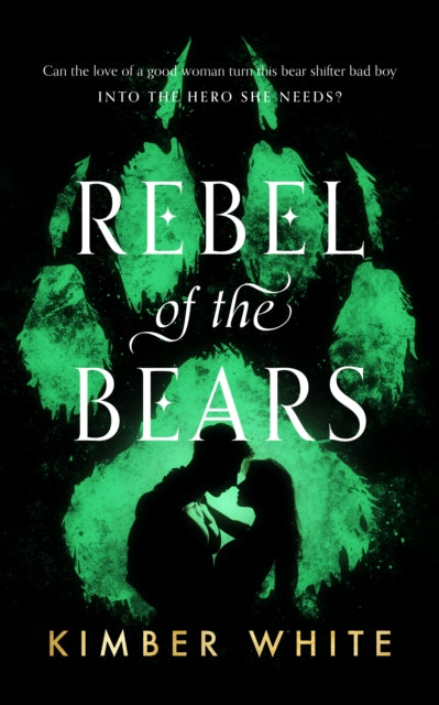 Rebel of the Bears - Kimber White