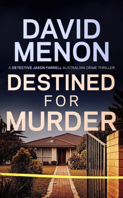Destined for Murder : Detective Jason Farrell Australian Crime Thriller - David Menon