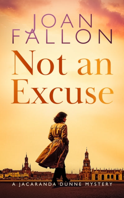 Not an Excuse : A Mediterranean Crime Mystery - Joan Fallon