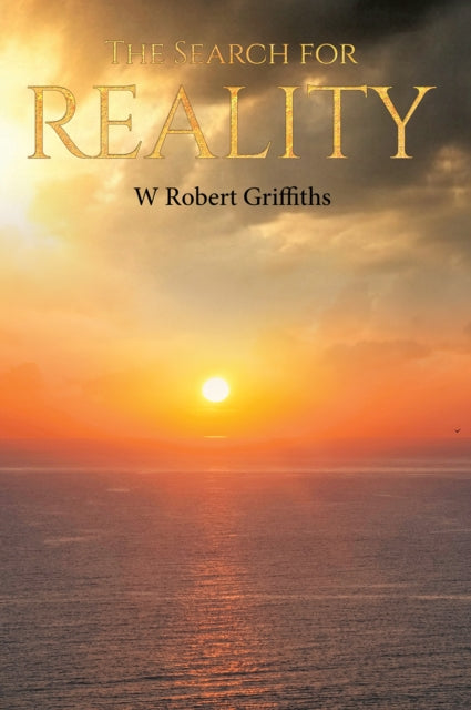 The Search for Reality - W Robert Griffiths